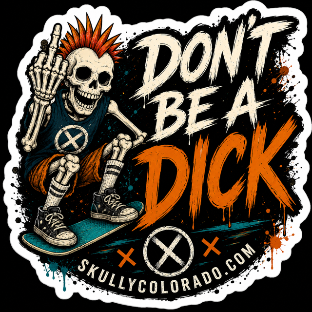 Don't Be a Dick — Sticker